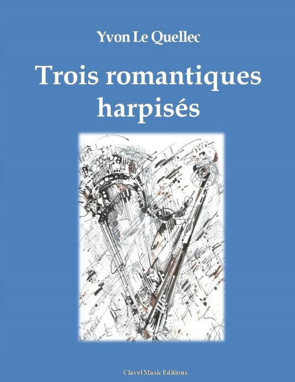 Partition de Trois Romantiques pour harpe celtique version papier